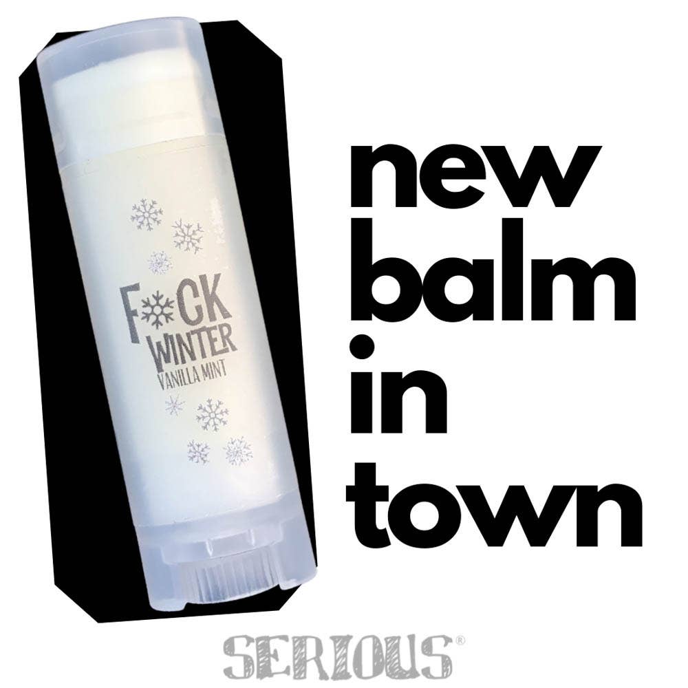 Limited Edition F*CK WINTER Lip Balms!